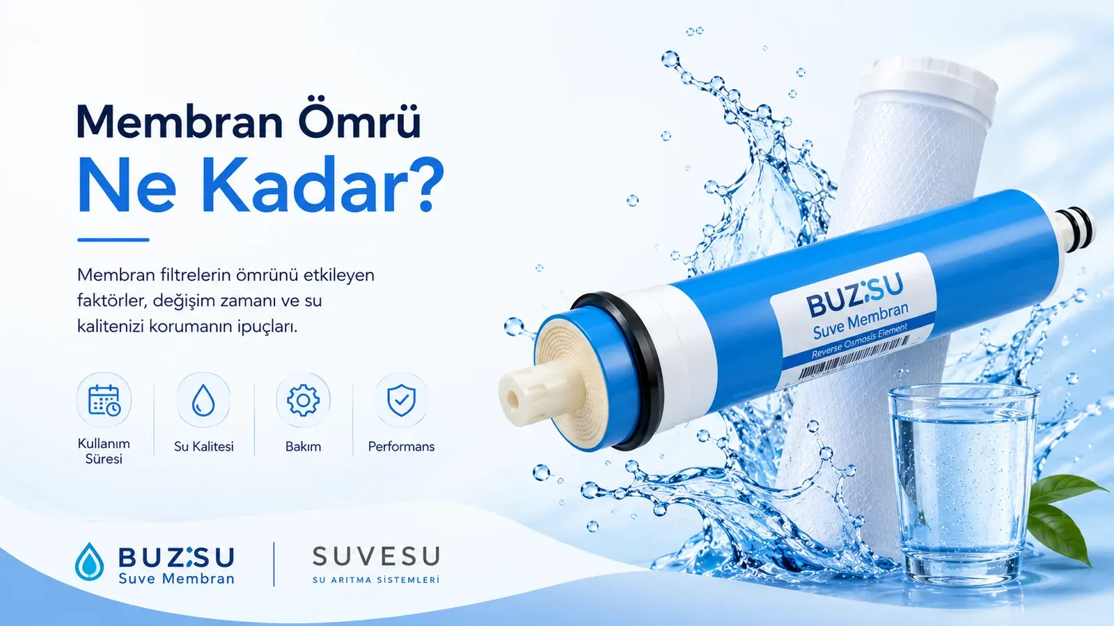 Su arıtma membranı ne kadar dayanır